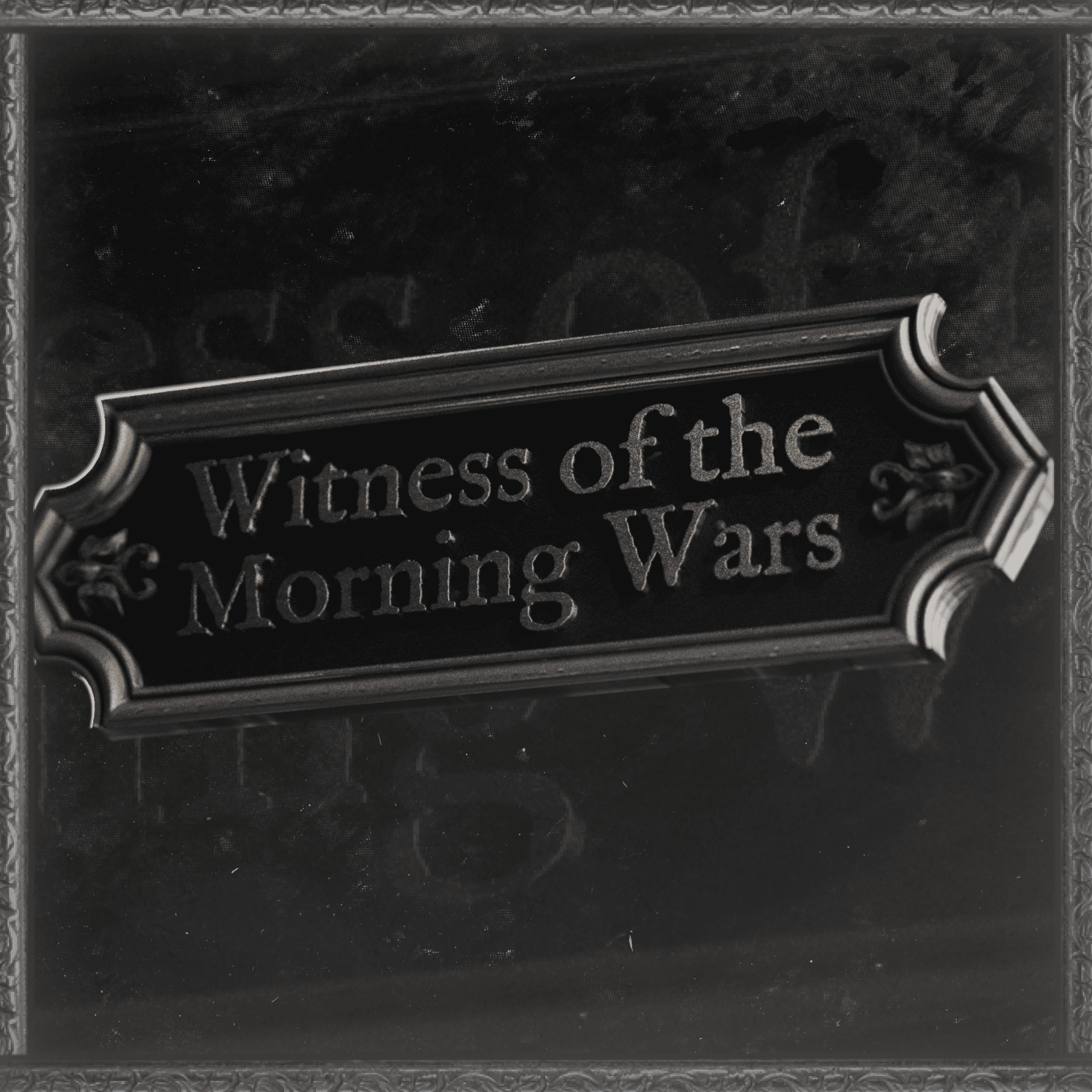 Witness of the Morning Wars